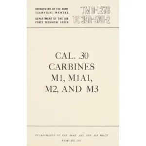 Cal .30 Carbines Technical Manual