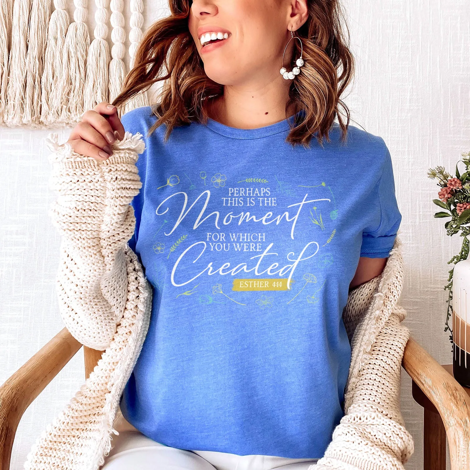 Perhaps This is The Moment For Which You Were Created Tee