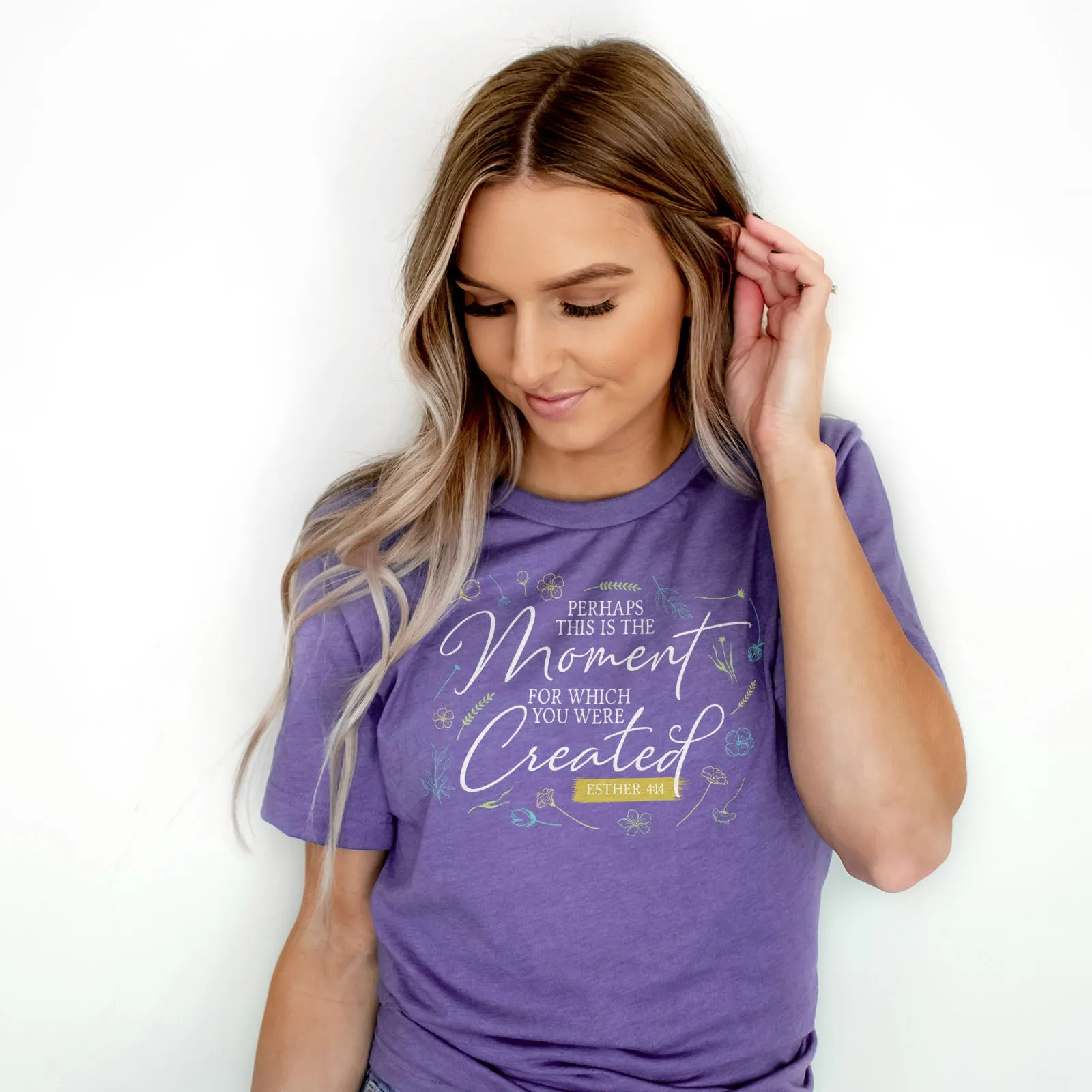 Perhaps This is The Moment For Which You Were Created Tee